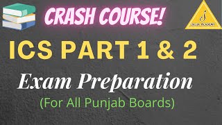 Crash Course for ICS (Part 1 \u0026 2) According to Smart Syllabus 2021| All Boards Exam Preparation 2021