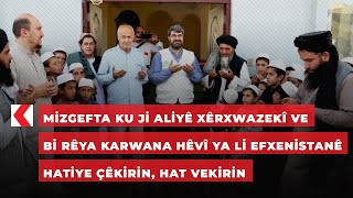 Mizgefta ku ji aliyê xêrxwazekî ve bi rêya Karwana Hêvî ya li Efxenistanê hatiye çêkirin hat vekirin