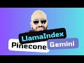 Hands-on RAG Tutorial using LlamaIndex, Gemini, and Pinecone Vector DB