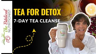 A Powerful 7-Day Cleanse - Best Tea To Detox Your Body