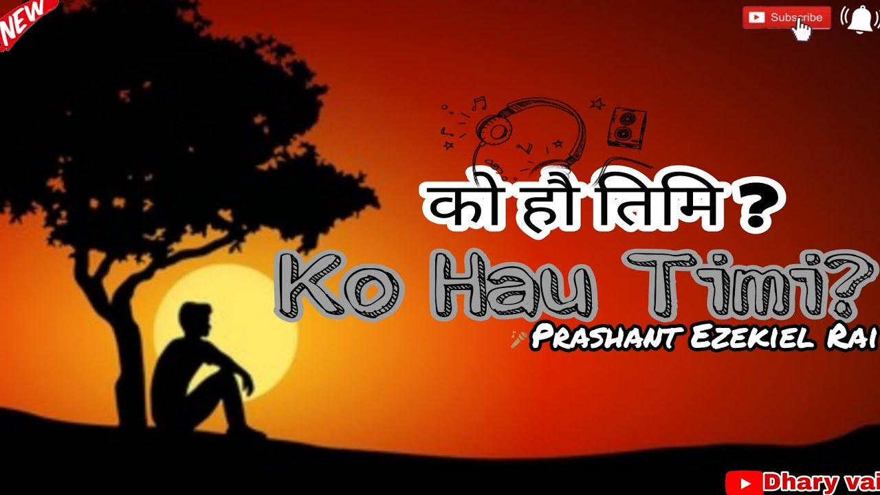 Ko Hau Timi//nepali Song//prashant Ezekiel Rai// 🥀🎵💙#song #tranding # ...