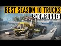 Top 10 SnowRunner BEST trucks for SEASON 10: Fix & Connect