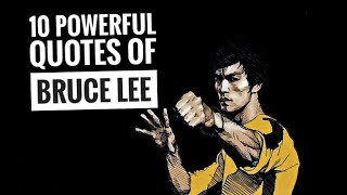 10 Powerful Quotes Of Bruce Lee | Motivational Quotes | Quotes for Success | Quotes to Live By