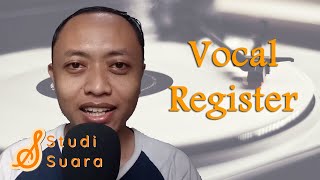 Vocal Register? Apa Itu?