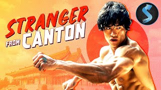 Stranger From Canton | Kung Fu Fights Corruption as Revolution Begins | Action Kung Fu | Full Movie