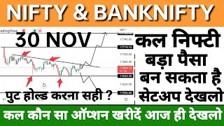 Nifty-Banknifty Tomorrow Prediction 30 November-NIFTY & BANK NIFTY ON Wednesday-Options for Tomorrow