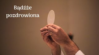 Bądźże pozdrowiona