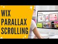 Wix Parallax Scrolling: Step-By-Step Tutorial For Beginners