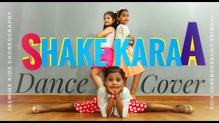 Shake Karaan || Munna Michael || Dance Cover || Jasmine Choreography