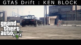 [GTA5 Drift] KEN BLOCK ドリフト [ロックスターエディター]