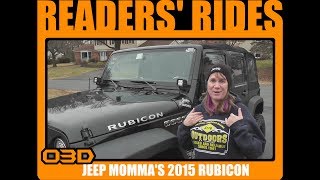 Readers' Rides #3 - Jeep Momma's 2015 Jeep Wrangler Unlimited Rubicon