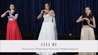 Leja Re | Pawan & Leen's Wedding Dance Performance | Wedding Engagement