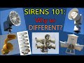 Sirens 101: Why so many different types?