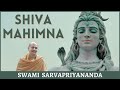 Shiva Mahimna - The Glory of Shiva | Swami Sarvapriyananda