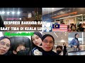 ALHAMDULILLAH ‼️ SAMPAI DI KUALA LUMPUR MALAYSIA , EKPRESI HAPPY SAAT SAMPAI DI NEGARA YANG DIRINDUI