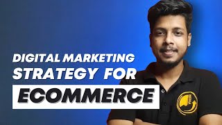 Digital Marketing Strategy for Ecommerce Websites
