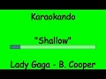 Karaoke Internazionale - Shallow - Lady Gaga - Bradley Cooper ( Lyrics )