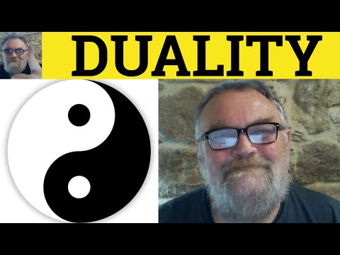 What duality means?