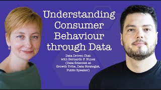Data Driven Chat: Understanding Consumer Behaviour through Data || Bernardo F. Nunes