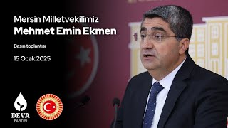 Mersin Milletvekilimiz Mehmet Emin Ekmen'in Basın Toplantısı