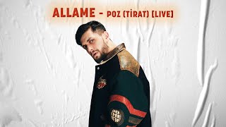 Allame - Poz [Tirat] (Live)