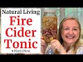 Fire Cider Tonic Recipe - Master Tonic Home Remedy for Colds and Flu