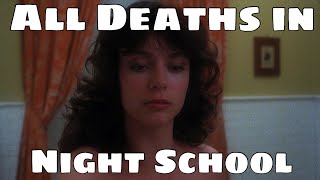 All Deaths in Night School (1981)