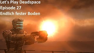 Endlich fester Boden (Ep. 27) | Let's Play Dead Space | Levelmeister