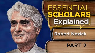 Robert Nozick Part 2: An Examined Life