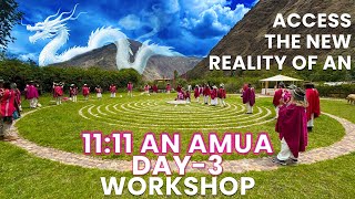 ✨11:11 AN AMUA DOORWAY CLOSING Workshop✨ DAY-3 | ENOUGH IS ENOUGH