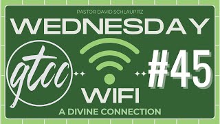 Wednesday WiFi: A Divine Connection | Episode 45