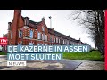 Legerkazerne in Assen moet sluiten & branden op campings | Drenthe Nu