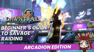 How to Start Raiding from Scratch in FFXIV | A Beginner's Guide to Savage: Arcadion Edition