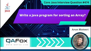 Write a Java program for sorting an array (Core Java Interview Question #474)