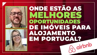 Portugal Onde estão as melhores oportunidades para imóveis para alojamento local