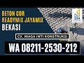 Supplier Beton Instan Jayamix Bekasi WA 08211-2530-212, Supplier Beton Readymix Bekasi