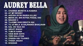 Audrey Bella cover full album terbura - Best songs of Audrey Bella cover playlist 2020 lagu terbaru