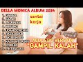 ALBUM DELLA MONICA AKUSTIK TERBARU GAMPIL KALAH