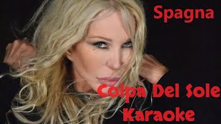 Ivana Spagna - Colpa Del Sole (Con Cori) (DEMO) Karaoke
