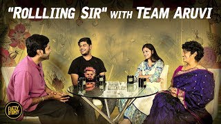 Rollliing sir with Team Aruvi | Fully Filmy