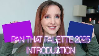 Pan That Palette 2025 - Introduction!