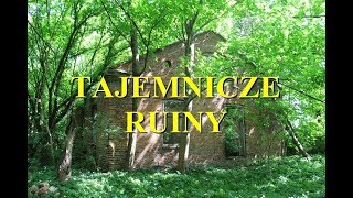 Tajemnicze ruiny nieopodal Góry Kalwarii