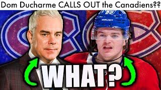 Dominique Ducharme CALLS OUT Montreal Canadiens.. (Habs NHL Trade Rumors & Montreal News Today 2022)