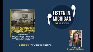Episode 17: Object lessons, featuring Carla Sinopoli & Kerstin Barndt