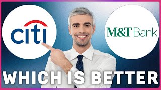 Citigroup vs M T Bank | Which is Better