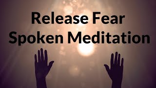 Guided Meditation Before Sleep: Let Go Of Fear In Uncertain Times (Meditation for Peace of Mind)