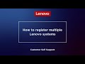 How to register multiple Lenovo systems – 2024