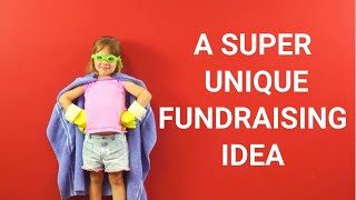 A Super Creative Fundraising Idea