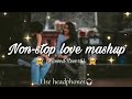 NON-STOP LOVE MASHUP | TRENDING SONGS LOFI |Full song 🎵❤ | @sankivirat |