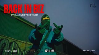 Nep Li - Back In Biz || Official Music Video || Teaser || 2025.